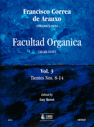 Facultad Organica (Alcalá 1626) [Edition in 11 vols.] - Vol. 3: Tientos Nos. 8-14