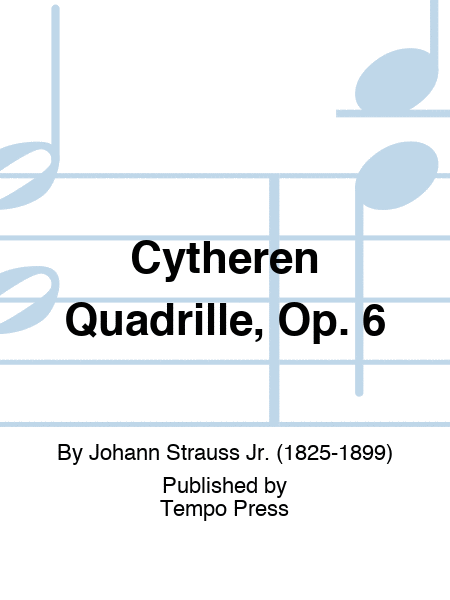 Cytheren Quadrille, Op. 6