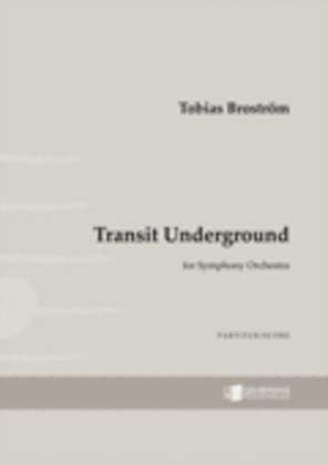 Transit Underground - Studiepartitur