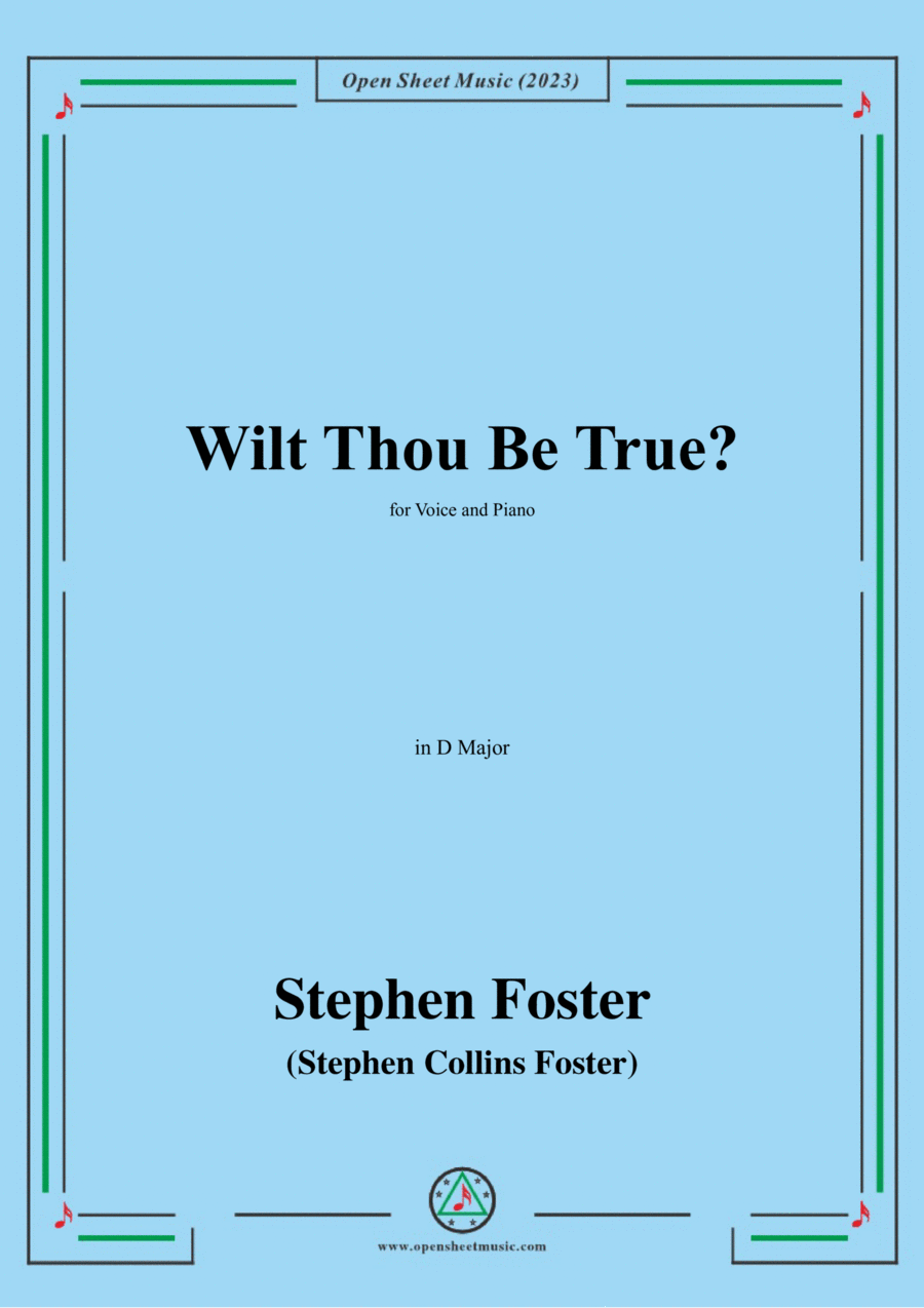 S. Foster-Wilt Thou Be True?,in D Major Voice scores gallery preview page 1