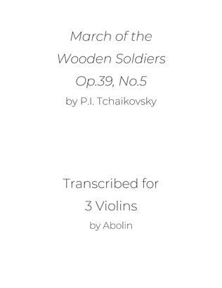 Tchaikovsky: March of the Wooden Soldiers, Op.39, No.5 - for Violin Trio