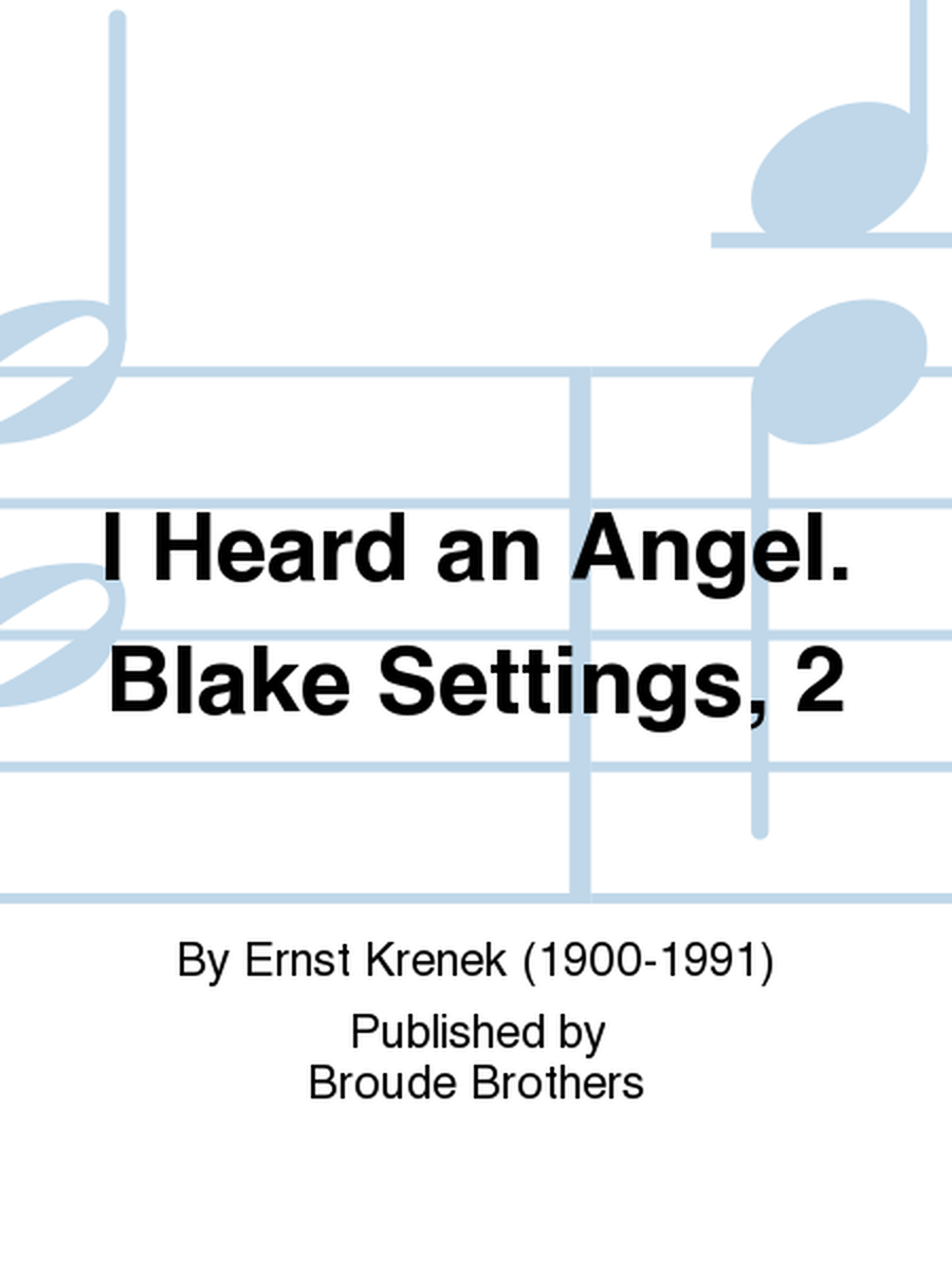 I Heard an Angel. Blake Settings, 2