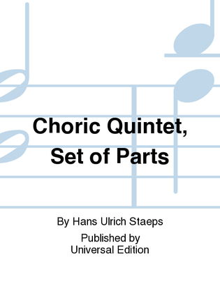 Choric Quintet, Set of Parts