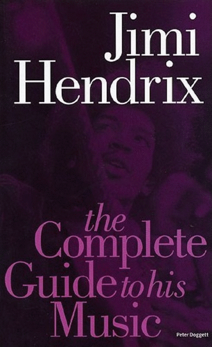 Complete Guide To Music Of Jimi Hendrix