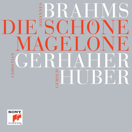 Johannes Brahms: Die schone Magelone