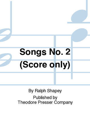 Songs No. 2 (Score only)