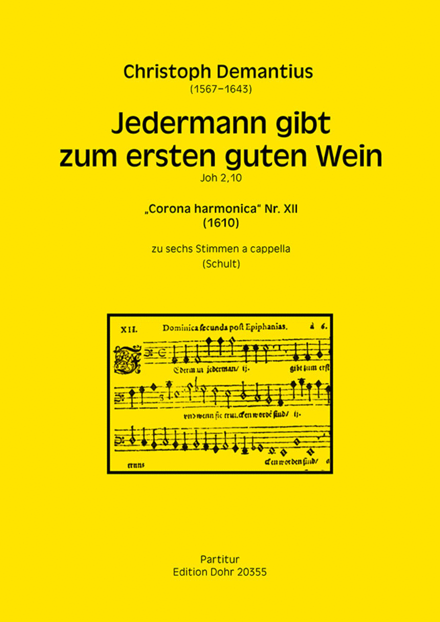 Jedermann gibt zum ersten guten Wein zu sechs Stimmen a cappella (1610) (Nr. XII aus 