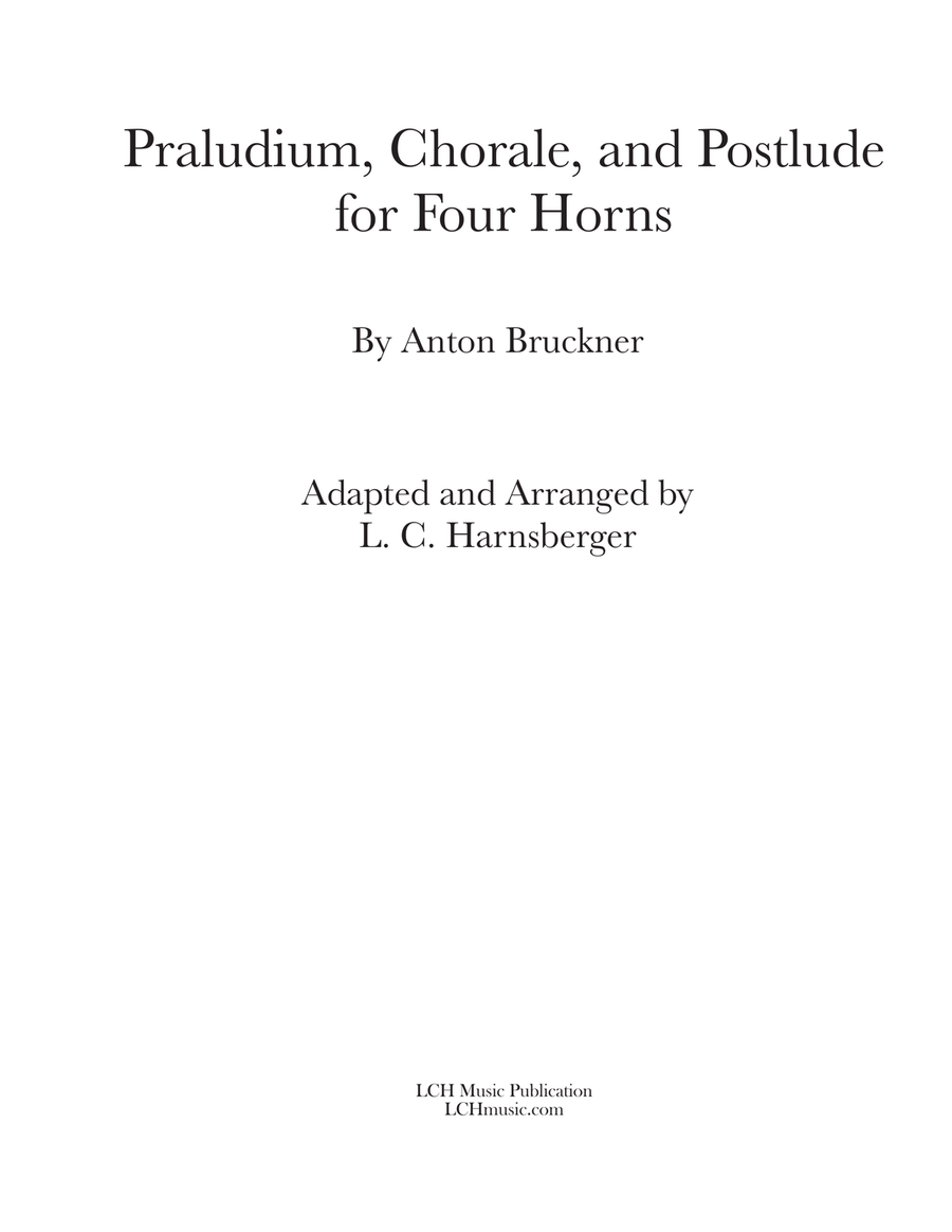 Bruckner: Praludium, Chorale, and Postlude Arranged for Horn Quartet French Horn Quartet scores gallery preview page 1