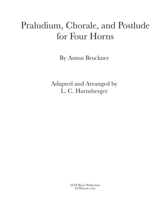 Book cover for Bruckner: Praludium, Chorale, and Postlude Arranged for Horn Quartet