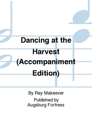 Dancing at the Harvest (Accompaniment Edition)