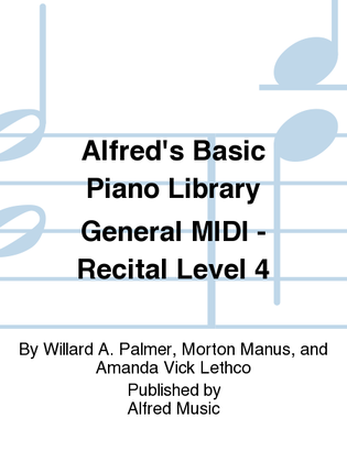 Book cover for Alfred's Basic Piano Course General MIDI - Recital Level 4
