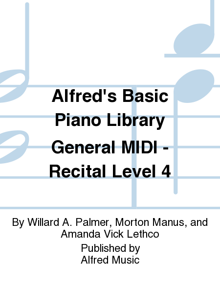Alfred's Basic Piano Course General MIDI - Recital Level 4