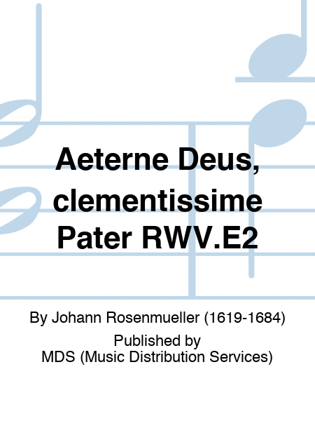 Aeterne Deus, clementissime Pater RWV.E2