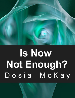 Is Now Not Enough? for String Quartet