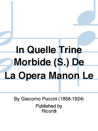 In Quelle Trine Morbide (S.) De La Opera Manon Le