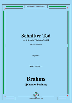 Brahms-Schnitter Tod (Es ist ein Schnitter,heisst der Tod),WoO 32 No.21,from 28 Deutsche Volkslieder