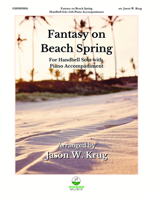 Book cover for Fantasy on Beach Spring (for handbell solo with piano accompaniment)