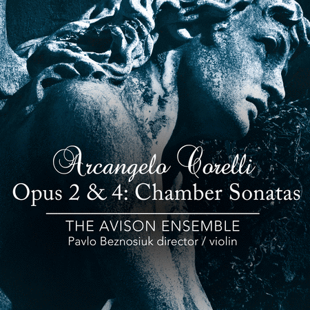 Corelli: Opus 2 & 4 - Chamber Sonatas