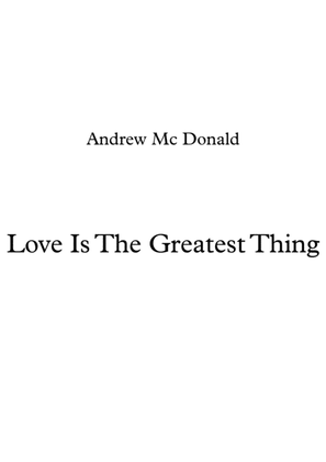 Love Is The Greatest Thing