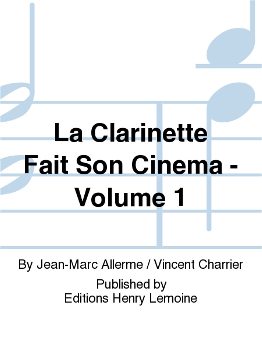 La Clarinette fait son cinema - Volume 1 A Clarinet scores gallery preview page 1