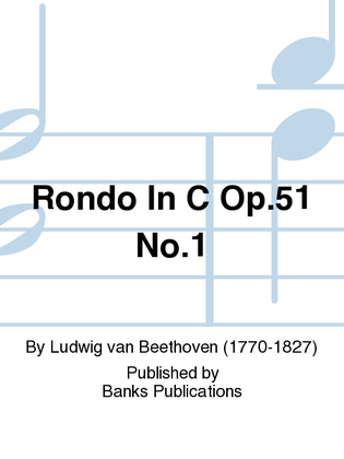 Rondo In C Op.51 No.1