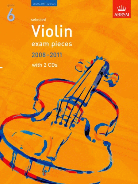 Grade 6 Selected Violin Exam Pieces 2008-11