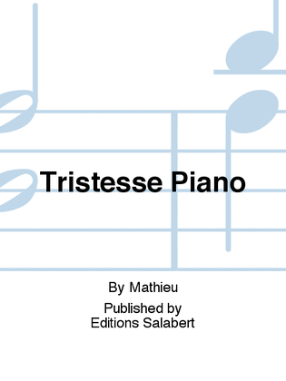 Tristesse Piano