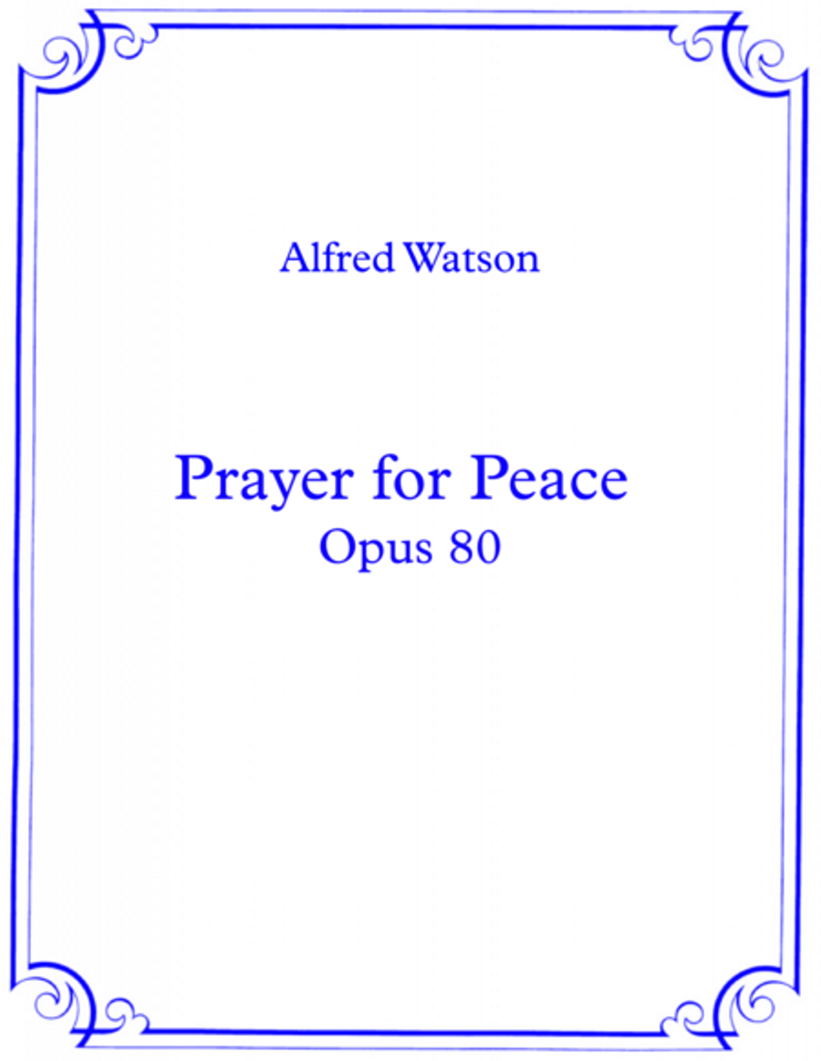 Prayer for Peace Opus 80 Prayer for Peace Opus 80 Piano Solo scores gallery preview page 1