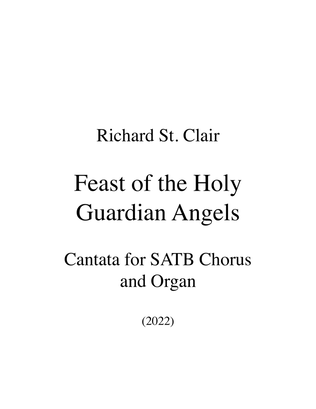 FEAST OF THE HOLY GUARDIAN ANGELS for SATB Chorus and Organ