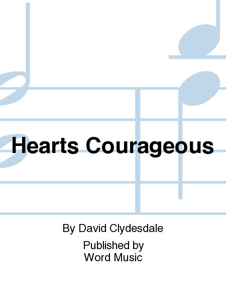 Hearts Courageous - Orchestration