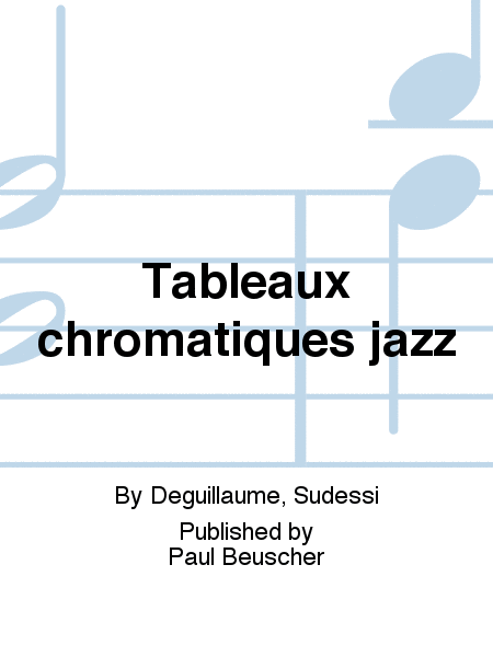 Tableaux chromatiques jazz