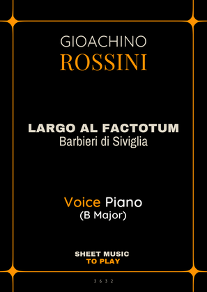 Largo al Factotum - Voice and Piano - B Major (Full Score and Parts)