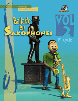 Ballade en Saxophones Cycle 1, Vol. 2