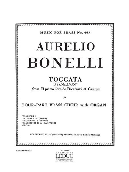 Bonelli King Toccata Athalanta Brass Octet Organ Mfb403 Score/parts