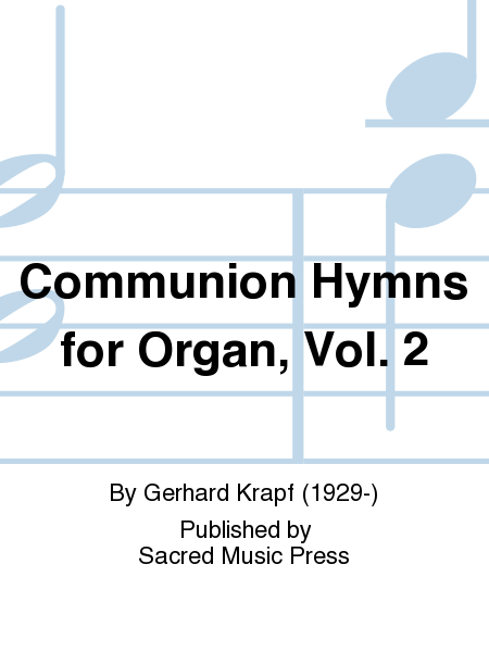 Communion Hymns for Organ, Vol. 2