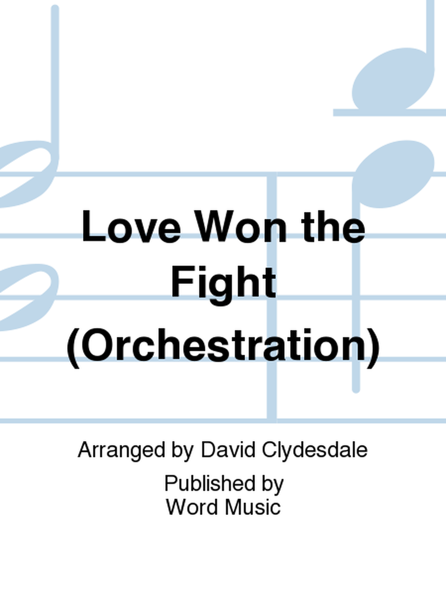 Love Won the Fight (Orchestration)