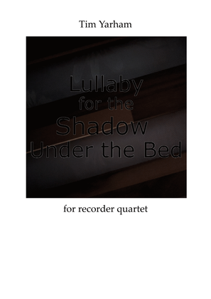Lullaby for the Shadow Under the Bed