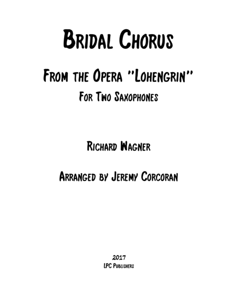 Bridal Chorus From the Opera "Lohengrin" For Two Saxophones image number null