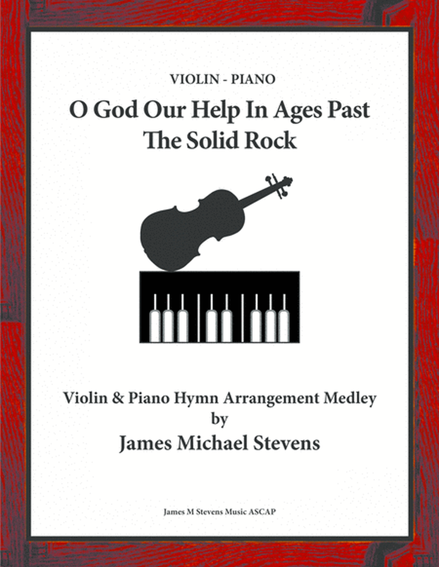 O God Our Help In Ages Past - The Solid Rock - Violin & Piano image number null