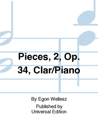 Pieces, 2, Op. 34, Clar/Pf