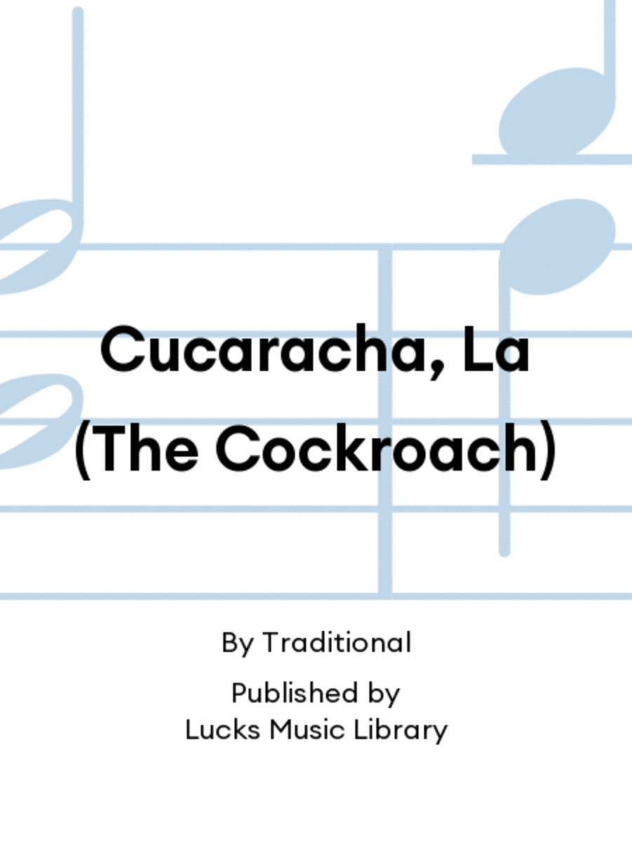 Cucaracha, La (The Cockroach)