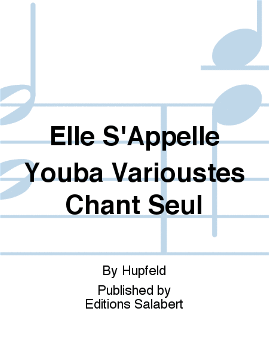 Elle S'Appelle Youba Varioustes Chant Seul Voice Solo scores gallery preview page 1