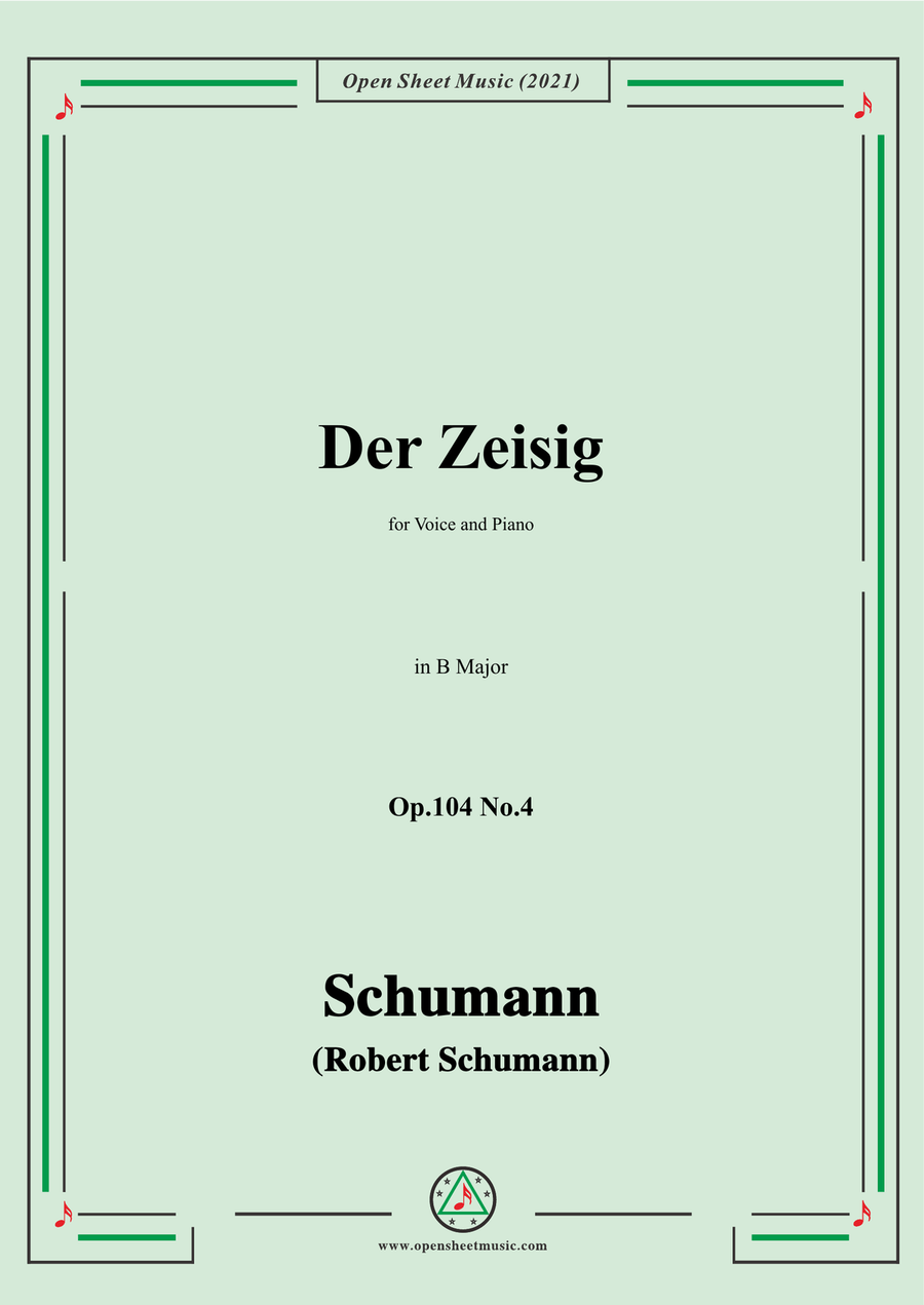 Schumann-Der Zeisig,Op.104 No.4,in B Major,for Voice and Piano