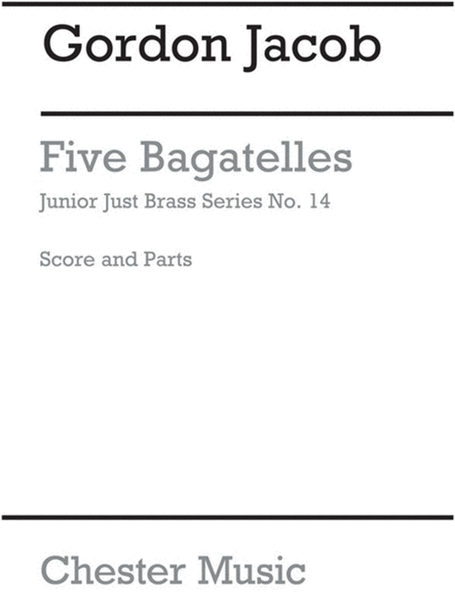 Junior Just Brass 14 Five Bagatelles Sc/Pts (Arc