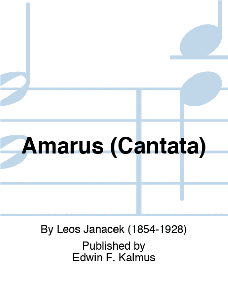Amarus (Cantata) by Leos Janacek Choir - Sheet Music