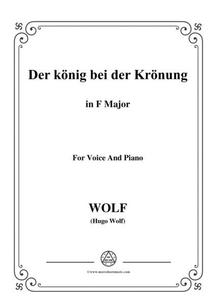 Wolf-Der König bei der Krönung in F Major,for Voice and Piano image number null