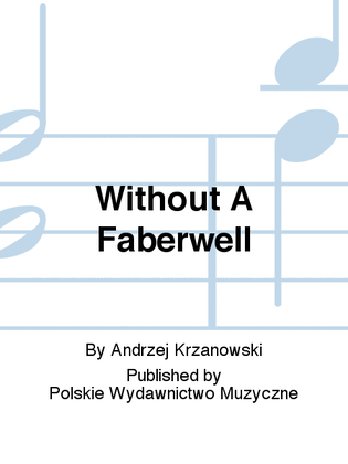 Without A Faberwell