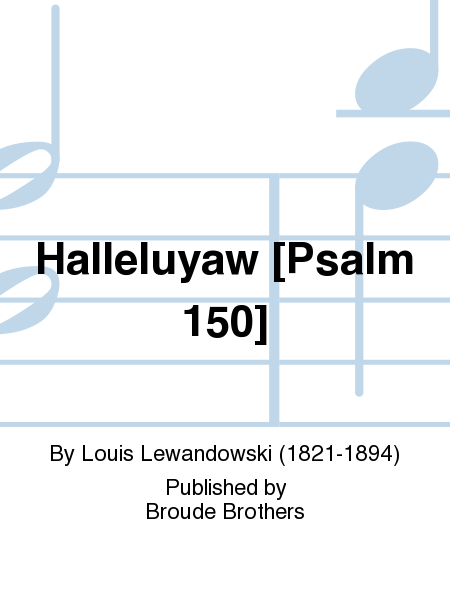 Halleluyaw (Ps. 150)