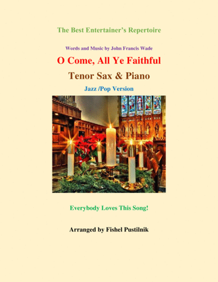 Book cover for "O Come, All Ye Faithful" for Tenor Sax and Piano-Jazz/Pop Version