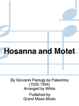 Hosanna and Motet